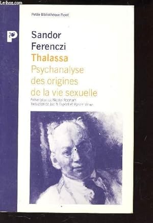 Bild des Verkufers fr THALASSA - PSYCHANALYSE DES ORIGINES DE LA VIE SEXUELLE - prcd de MASCULIN ET FEMININ. zum Verkauf von Le-Livre
