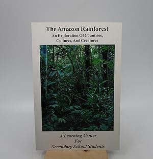 Image du vendeur pour The Amazon Rainforest - An Exploration of Countries, Cultures, and Creatures (First Edition) mis en vente par Shelley and Son Books (IOBA)