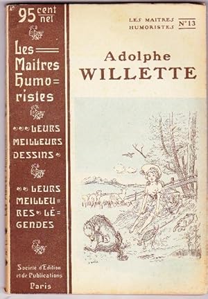 Imagen del vendedor de Adolphe Willette Les Maitres Humoristes Les Meilleurs Dessins Les Meilleures Lgendes N13 a la venta por L'ENCRIVORE (SLAM-ILAB)