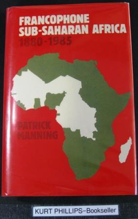 Seller image for Francophone Sub-Saharan Africa 1880-1985 for sale by Kurtis A Phillips Bookseller