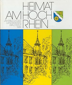 Bild des Verkufers fr Heimat am Hochrhein Band XVI. Jahrbuch des Landkreises Waldshut 1991 zum Verkauf von Paderbuch e.Kfm. Inh. Ralf R. Eichmann