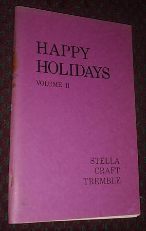 Imagen del vendedor de Happy holidays, Vol. II a la venta por Pensees Bookshop