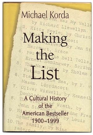 Seller image for Making the List: A Cultural History of the American Bestseller, 1900-1999 - 1st Edition/1st Printing for sale by Books Tell You Why  -  ABAA/ILAB