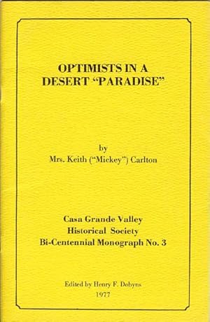 Imagen del vendedor de OPTIMISTS IN A DESERT "PARADISE" a la venta por BUCKINGHAM BOOKS, ABAA, ILAB, IOBA