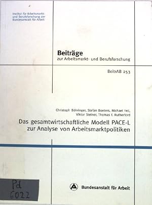 Imagen del vendedor de Das gesamtwirtschaftliche Modell PACE-L zur Analyse von Arbeitsmarktpolitiken a la venta por books4less (Versandantiquariat Petra Gros GmbH & Co. KG)