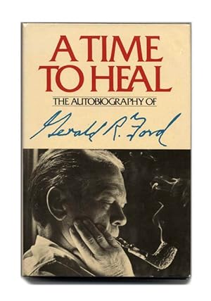 Seller image for A Time to Heal - 1st Edition/1st Printing for sale by Books Tell You Why  -  ABAA/ILAB