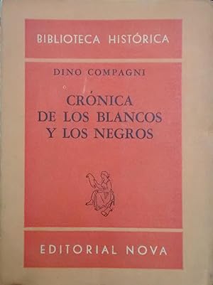 Crónica de los Blancos y los Negros. Traducción y estudio preliminar de José Luis Romero