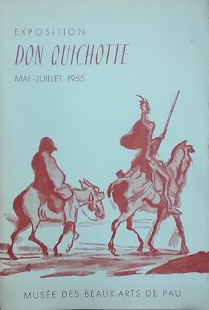 Seller image for Exposition Don Quichotte Mai-Juillet 1955. Muse des Beaux-Arts de Pau. Presentacin de Jean Cassou for sale by Librera Monte Sarmiento