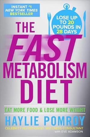 Immagine del venditore per The Fast Metabolism Diet : Eat More Food and Lose More Weight venduto da AHA-BUCH GmbH