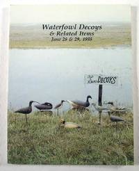 Image du vendeur pour Waterfowl Decoys & Related Items : June 28 and 29, 1988 mis en vente par Resource Books, LLC
