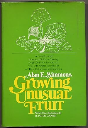 Seller image for Growing Unusual Fruit for sale by Between the Covers-Rare Books, Inc. ABAA