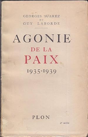 Seller image for AGONIE DE LA PAIX 1935 1939 Epuise for sale by CARIOU1