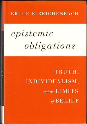 Epistemic Obligations: Truth, Individualism, and the Limits of Belief