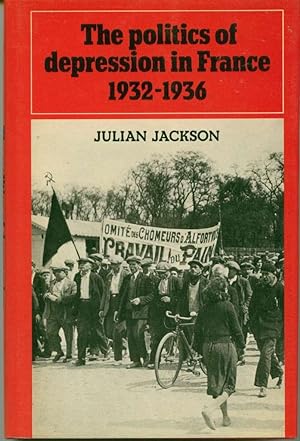 The Politics of Depression in France, 1932-1936