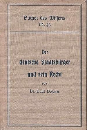 Imagen del vendedor de Der deutsche Staatsbrger und sein Recht - Bcher des Wissens Band 43 a la venta por Antiquariat Carl Wegner