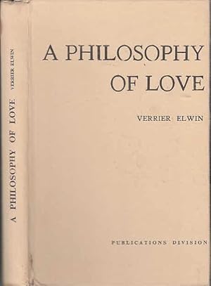 Bild des Verk�ufers f�r A Philosophy of Love: Patel Memorial Lectures zum Verkauf von Antiquariat Carl Wegner