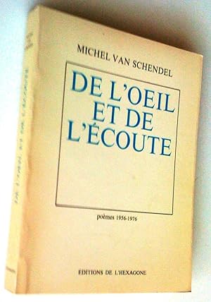 Bild des Verkufers fr De l'oeil et de l'coute. Pomes 1956-1976 zum Verkauf von Claudine Bouvier