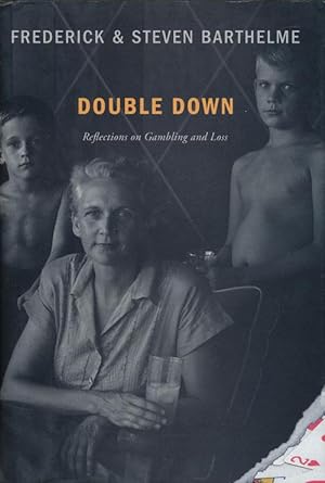 Seller image for Double Down Reflections on Gambling and Loss for sale by Good Books In The Woods