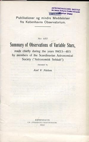 Seller image for Summary of Variable Stras, made chiefly during the years 1943.5-48.5 by members of the Scandinavian Astronomical Society ( Astronomisk Selskab"). for sale by Antiquariat am Flughafen