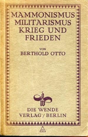 Bild des Verkufers fr Mammonismus ,Militarismus ,Krieg und Frieden. - Reihe :Bcher der Wende Nr.1 zum Verkauf von Antiquariat am Flughafen