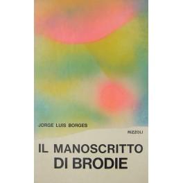 Imagen del vendedor de Il manoscritto di Brodie a la venta por Libreria Antiquaria Giulio Cesare di Daniele Corradi