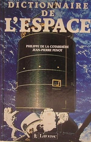 Seller image for Dictionnaire de l'espace for sale by Librairie La fort des Livres