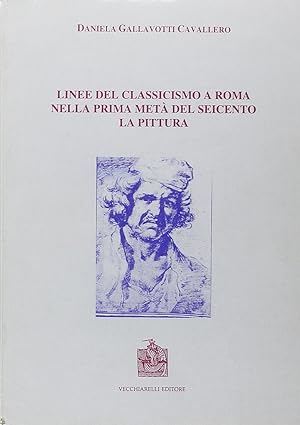 Image du vendeur pour Linee del classicismo a Roma nella prima met del Seicento. La pittura mis en vente par Libro Co. Italia Srl