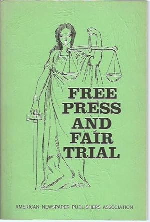 Imagen del vendedor de Free Press and Fair Trial a la venta por Bookfeathers, LLC