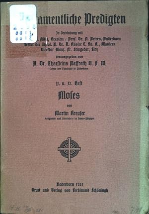 Bild des Verkufers fr Moses Alttestamentliche Predigten; 11 und 12. Heft zum Verkauf von books4less (Versandantiquariat Petra Gros GmbH & Co. KG)