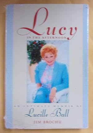 Immagine del venditore per Lucy in the Afternoon: An Intimate Memoir of Lucille Ball venduto da Book Nook