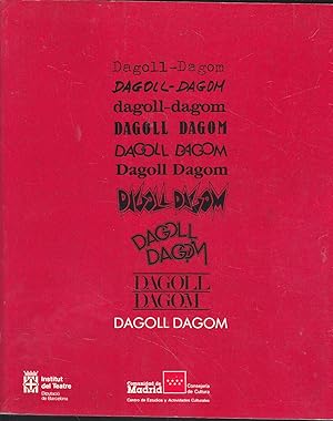 DAGOLL DAGOM 1974-1989 (Catálogo Exposición) Multitud de Fotos - Textos Español caralçan Inglçes