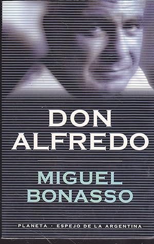 Seller image for DON ALFREDO (Alfredo Yabrn) 2EDICION -Colecc Espejo de Argentina for sale by CALLE 59  Libros
