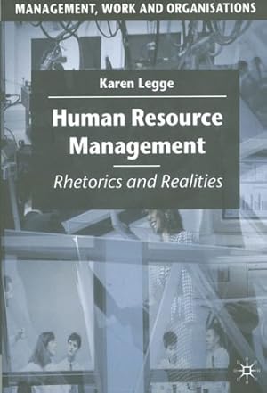 Imagen del vendedor de Human Resource Management: Rhetorics and Realities (Management, Work and Organisations) a la venta por Modernes Antiquariat an der Kyll