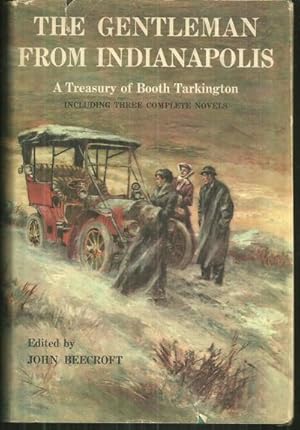 Imagen del vendedor de GENTLEMAN FROM INDIANAPOLIS A Treasury of Booth Tarkington a la venta por Gibson's Books