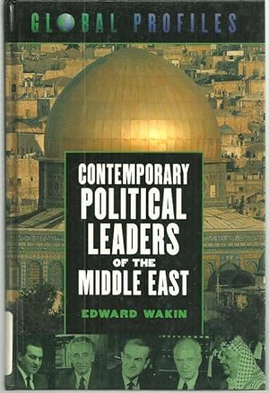 Seller image for CONTEMPORARY POLITICAL LEADERS OF THE MIDDLE EAST for sale by Gibson's Books