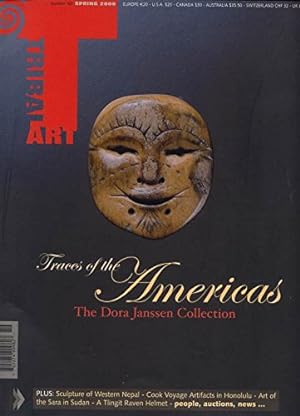 Art Tribal 40 . Spring 2006 Number 40. Traces of the Americas - The Dora Janssen Collection