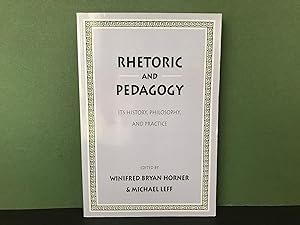 Imagen del vendedor de Rhetoric and Pedagogy: Its History, Philosophy, and Practice - Essays in Honor of James J. Murphy a la venta por Bookwood