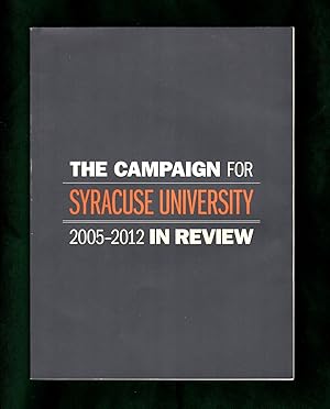 The Campaign for Syracuse University 2005-2012 In Review. $ 1.044 Billion