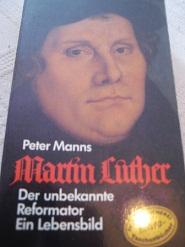 Seller image for Martin Luther Der unbekannte Reformator Ein Lebensbild for sale by Alte Bcherwelt