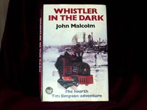 Imagen del vendedor de Whistler in the Dark; a la venta por Wheen O' Books