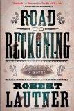 Seller image for Road to Reckoning: A Novel for sale by Earthlight Books
