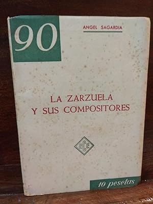 Imagen del vendedor de La zarzuela y sus compositores a la venta por Libros Antuano