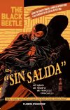 The Black Beetle 01: Sin salida