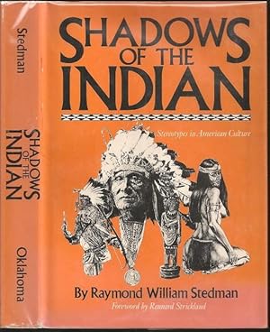 Seller image for Shadows of the Indian Stereotypes in American Culture for sale by The Book Collector, Inc. ABAA, ILAB