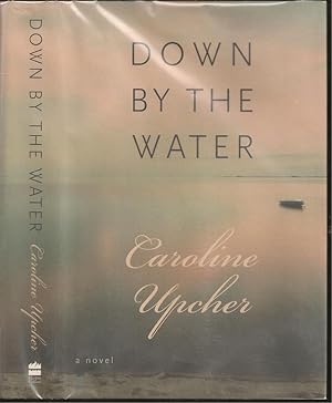 Imagen del vendedor de Down by the Water a la venta por The Book Collector, Inc. ABAA, ILAB