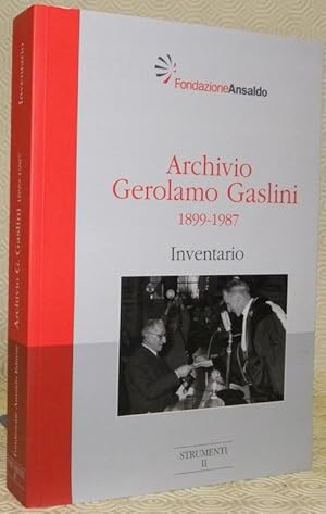 Bild des Verkufers fr Archivio Gerolamo Gaslini 1899-1987. Inventario. Strumenti II. zum Verkauf von Bouquinerie du Varis