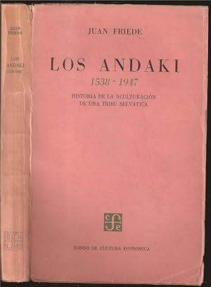 Imagen del vendedor de Los Andaki 1538-1947: Historia de la Aculturacion de una Tribu Selvatica a la venta por The Book Collector, Inc. ABAA, ILAB