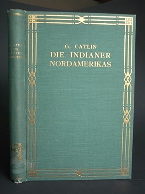 Seller image for Die Indianer: und die whrend eines achtjhrigen Aufenthalts unter den wildesten ihrer Stmme erlebten Abenteuer und Schicksale for sale by Bookworks [MWABA, IOBA]
