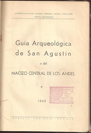 Imagen del vendedor de Guia Arquelogica de San Agustin o del Macizo Central de los Andes a la venta por The Book Collector, Inc. ABAA, ILAB