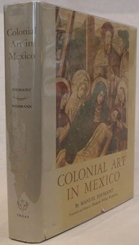 Imagen del vendedor de Colonial Art in Mexico a la venta por The Book Collector, Inc. ABAA, ILAB